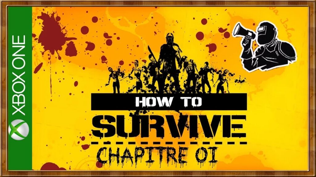 Guide De Survie : Comment Survivre aux Zombies dans How To Survive
