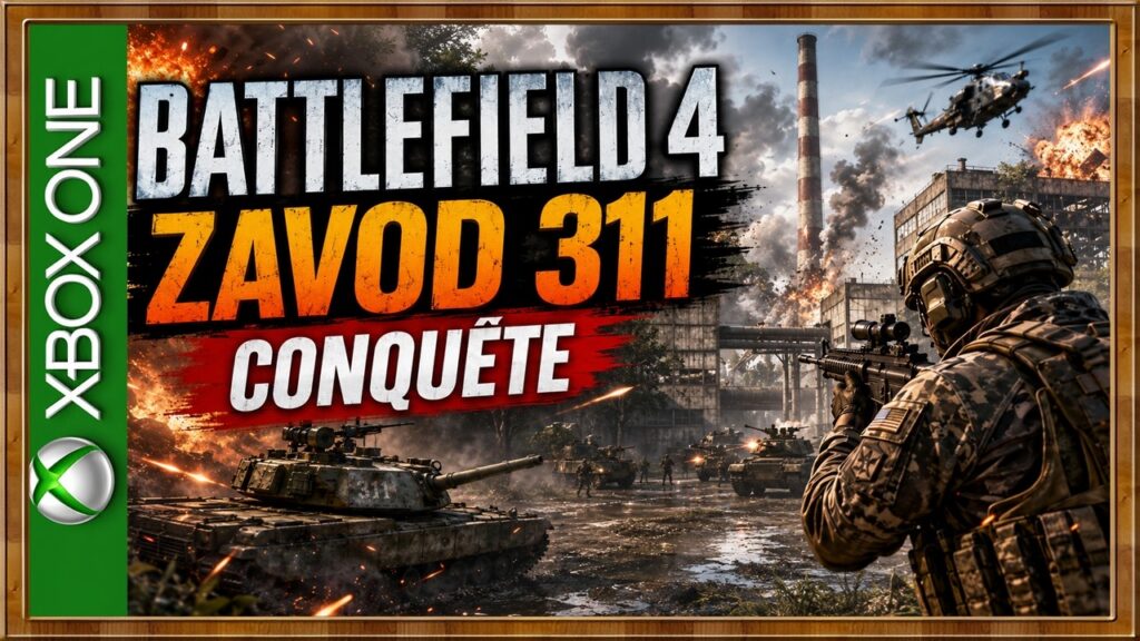 Battlefield 4 : Conquête sur Xbox One - Découvrez les nouvelles mécaniques