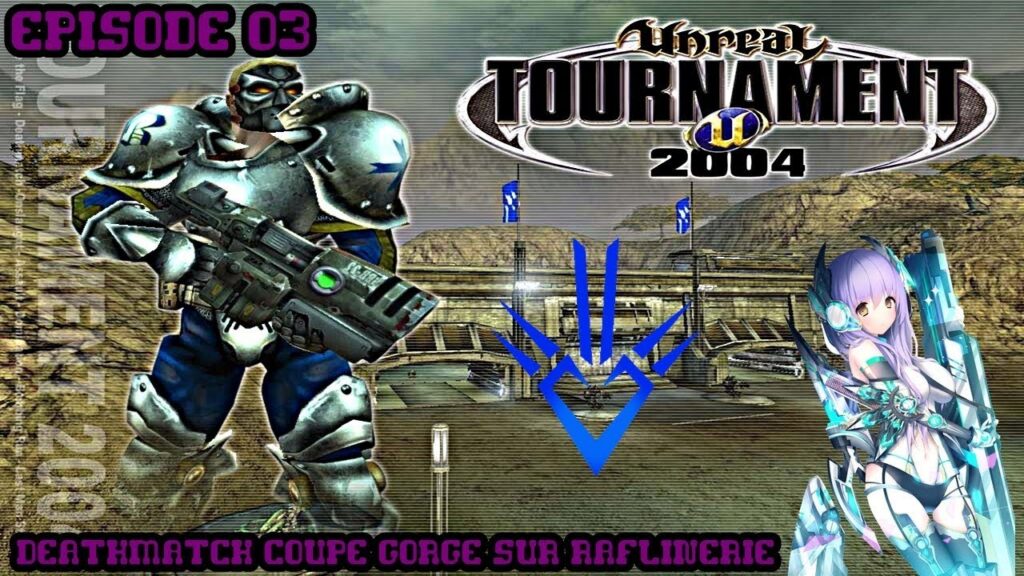 Unreal Tournament 2004 : Episode 03 - Deathmatch Coupe Gorge Sur Raflinerie