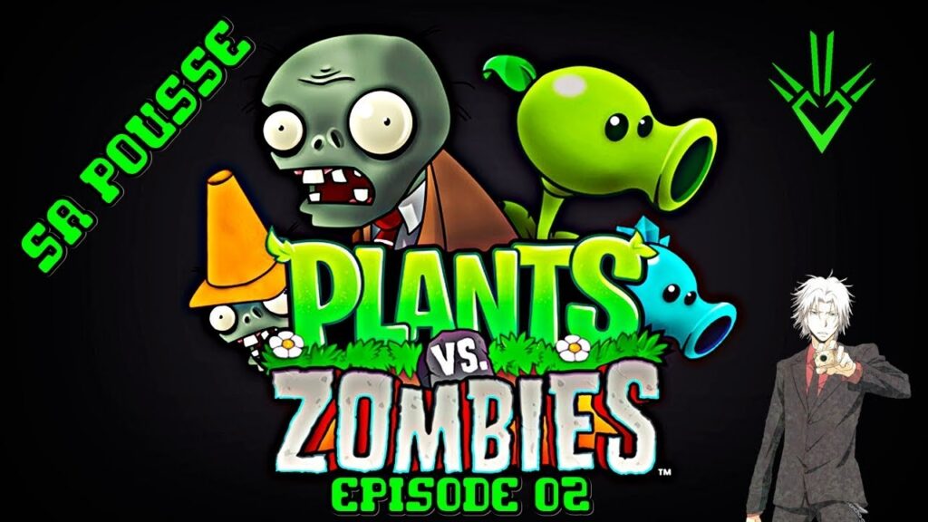 Plant Vs Zombie : Épisode 02 - Sa Pousse