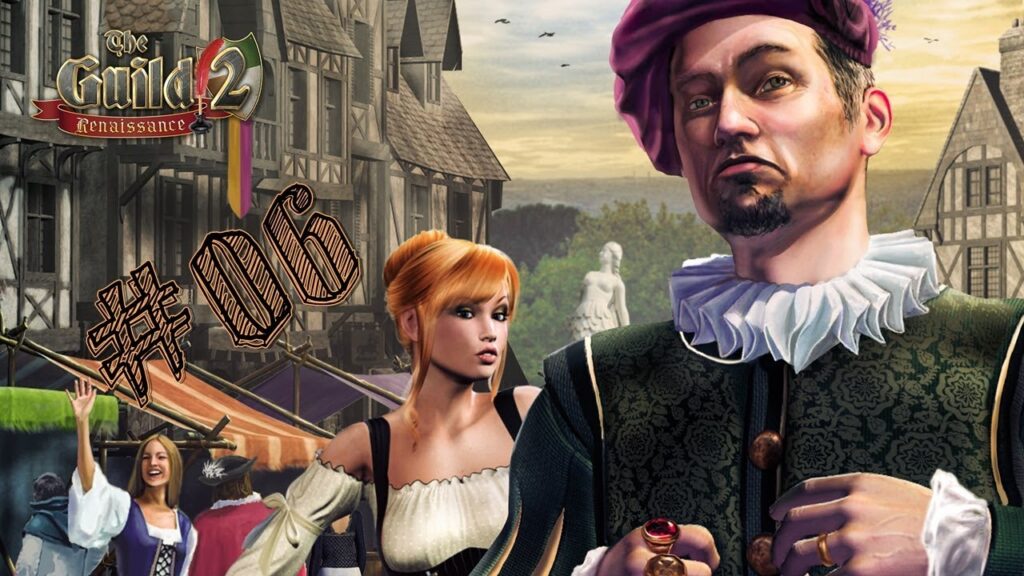 The Guild II Renaissance : un simulateur de vie médiéval complet