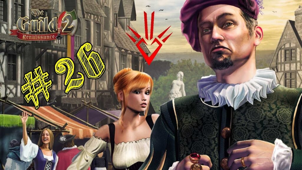The Guild II Renaissance : un simulateur de vie médiéval complet