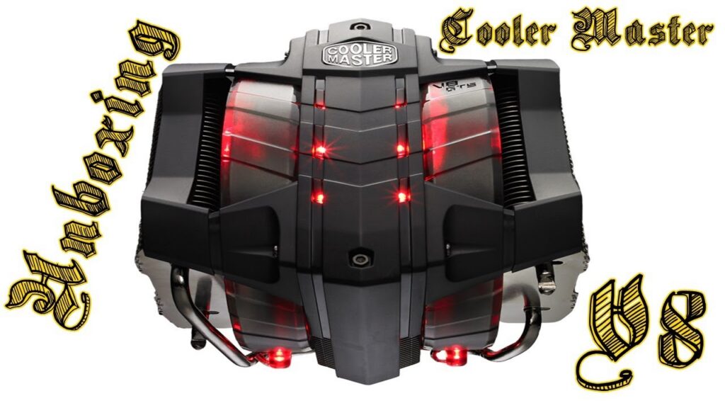 Unboxing du Cooler Master V8 : un refroidissement performant pour PC