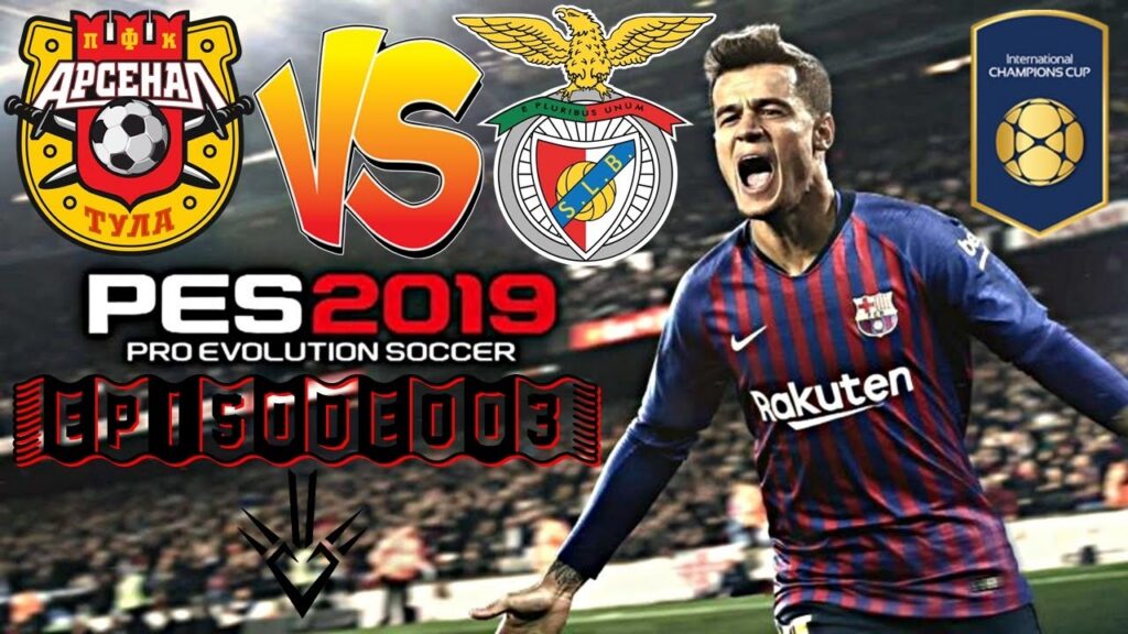 PES 2019 : International Champions Cup - Arsenal Tula vs Benfica