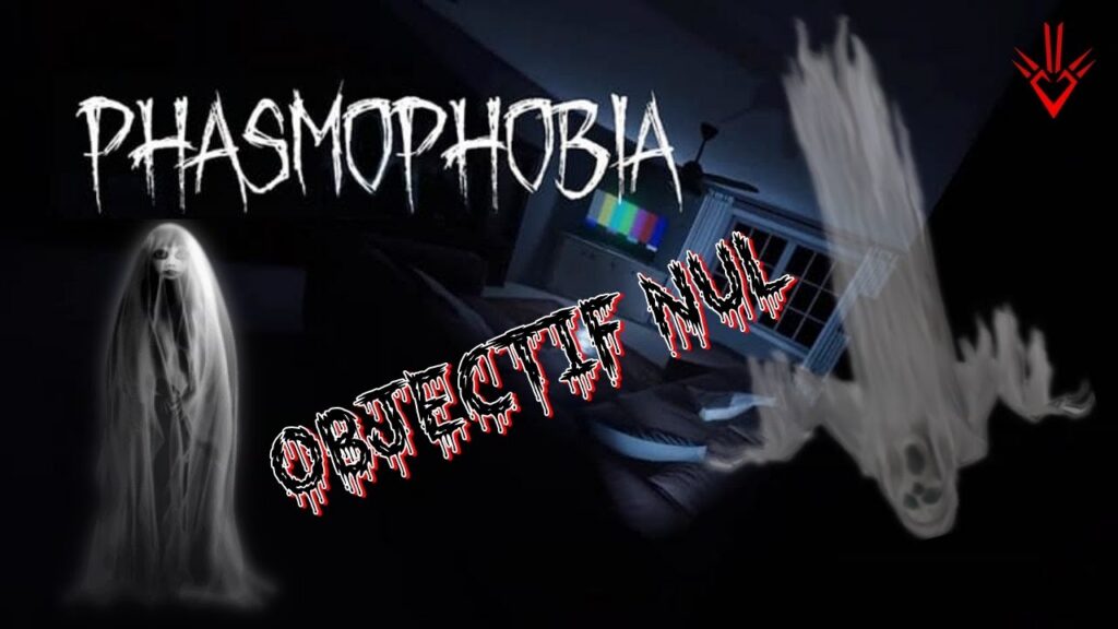Phasmophobia : Épisode 06 - Objectif Nul