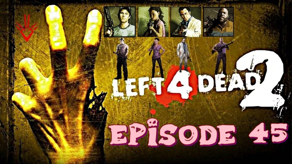 Left 4 Dead 2 : Épisode 45 - Le Dépôt Des Camions [ Campagne ]
