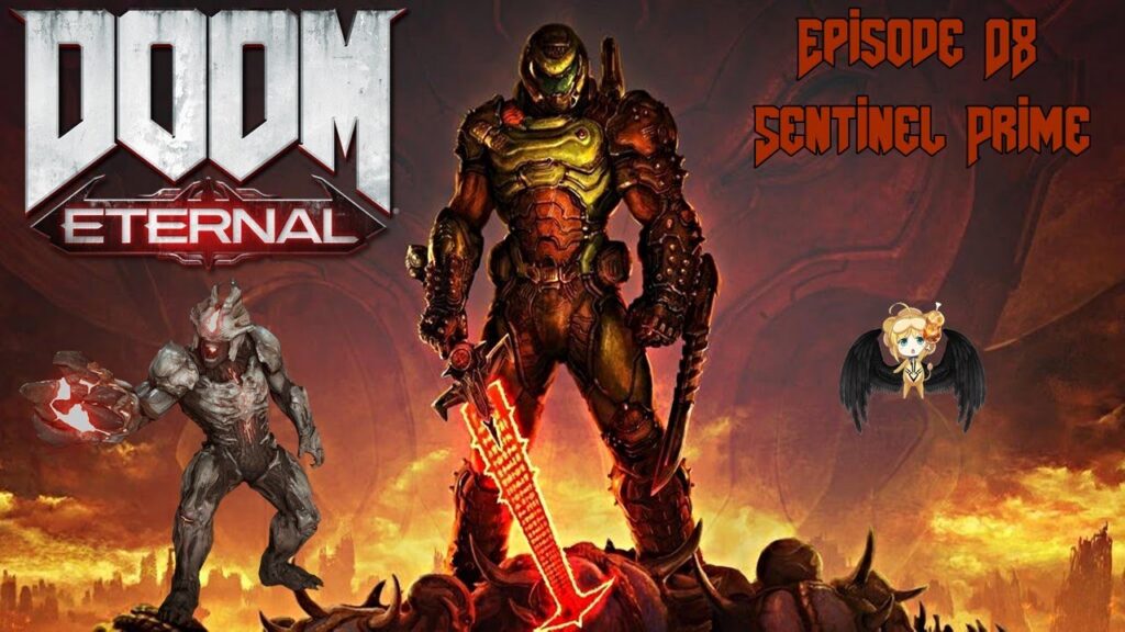 Doom Eternal : Episode 08 - Sentinel Prime