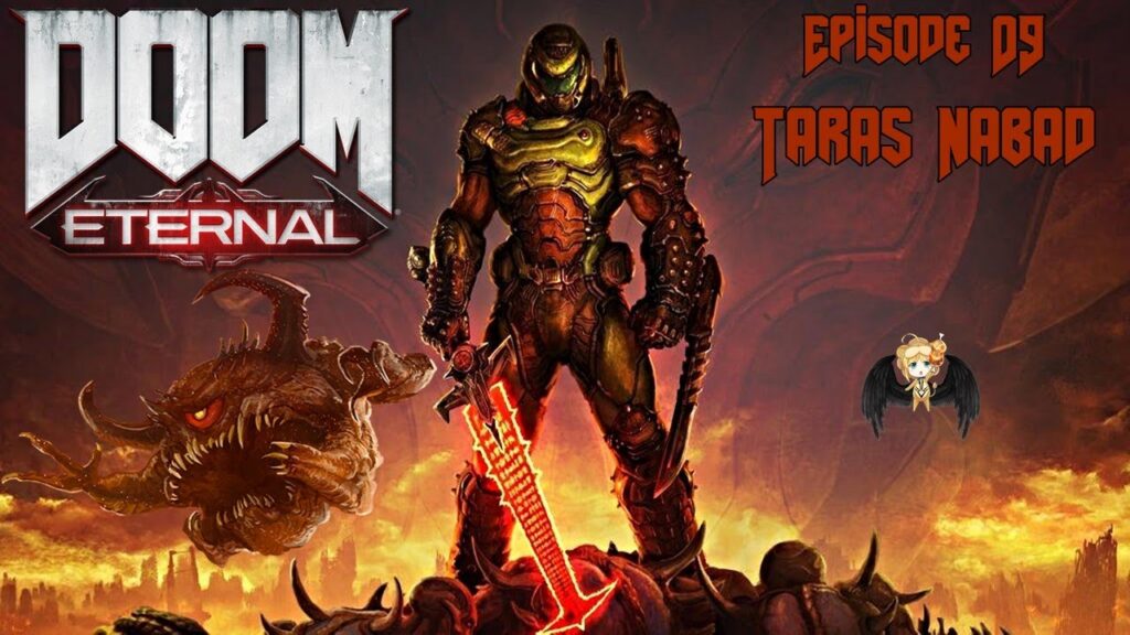 Doom Eternal : Episode 09 - Taras Nabad