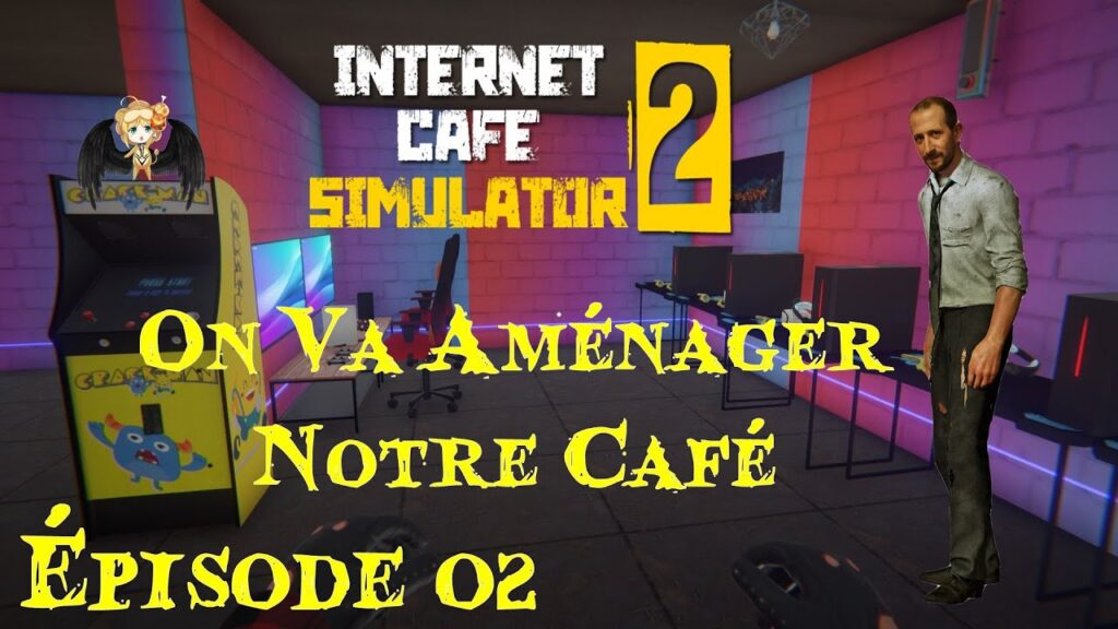 Internet Cafe Simulator 2 : Construisez Votre Cybercafé et Gagnez de l'Argent