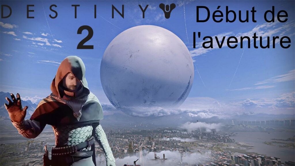 Destiny 2 : Début de l'aventure - Épisode 01