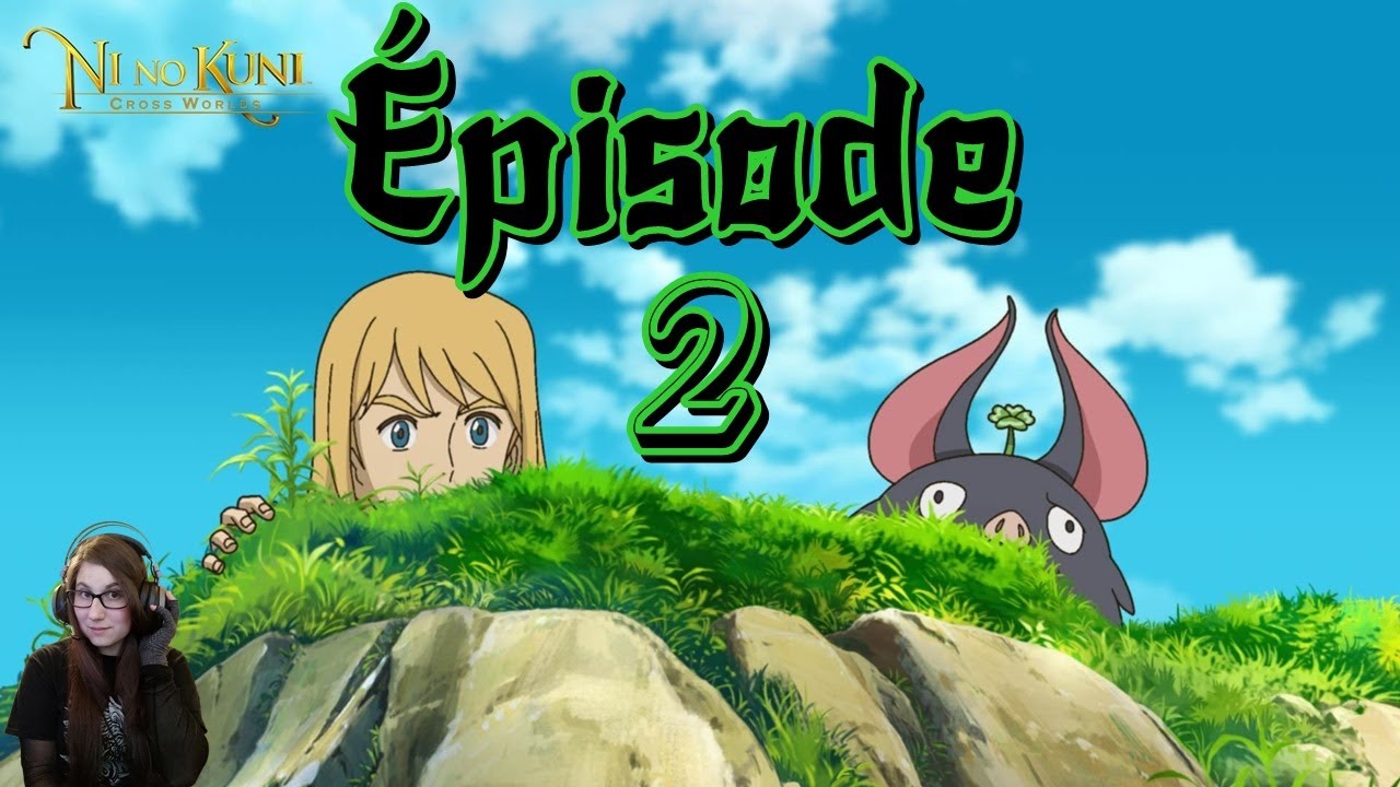 Ni No Kuni: Cross Worlds – Retour dans le monde magique