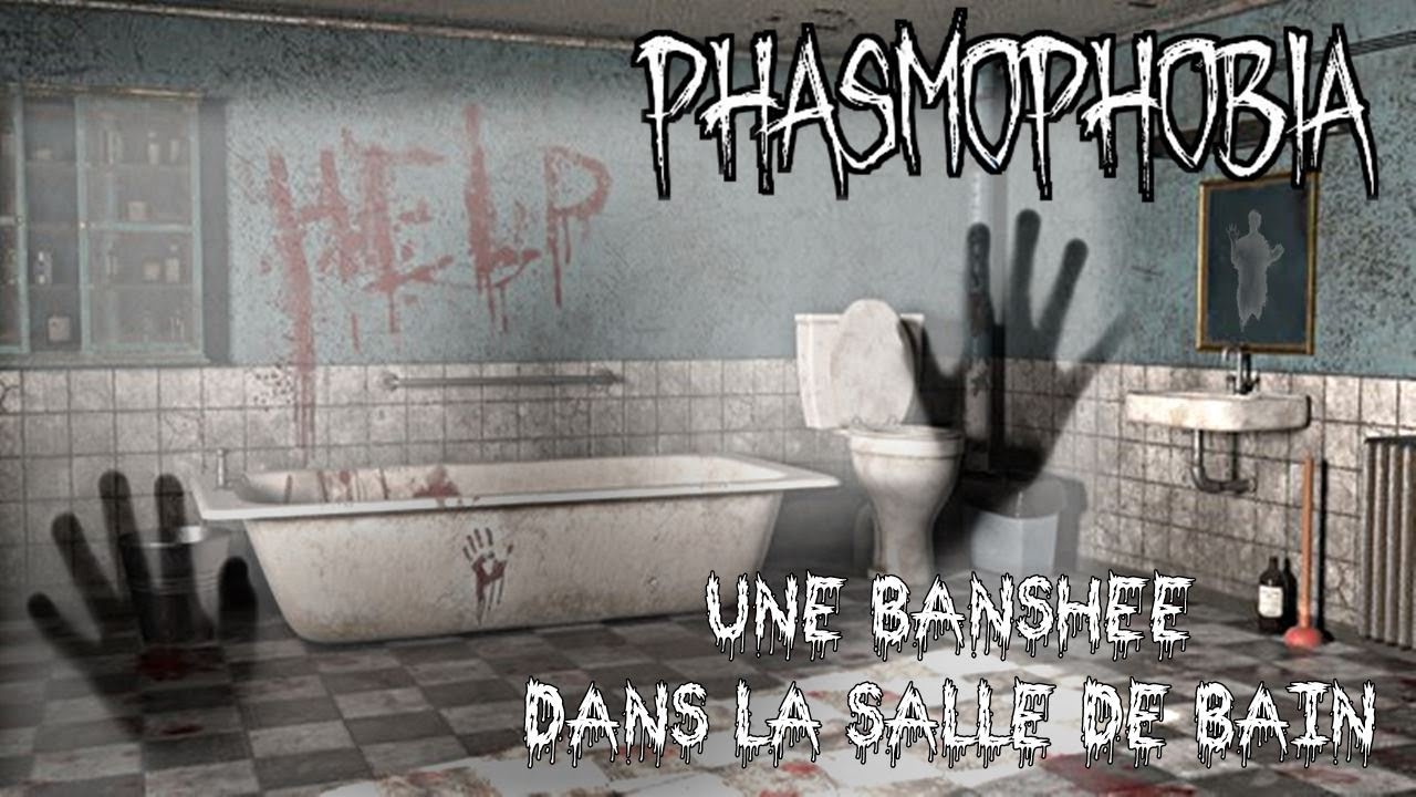 Phasmophobia : Une Banshee Dans La Salle De Bain