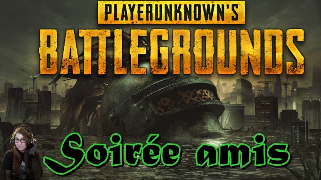 PUBG : La petite soirée entre amis en mode survie