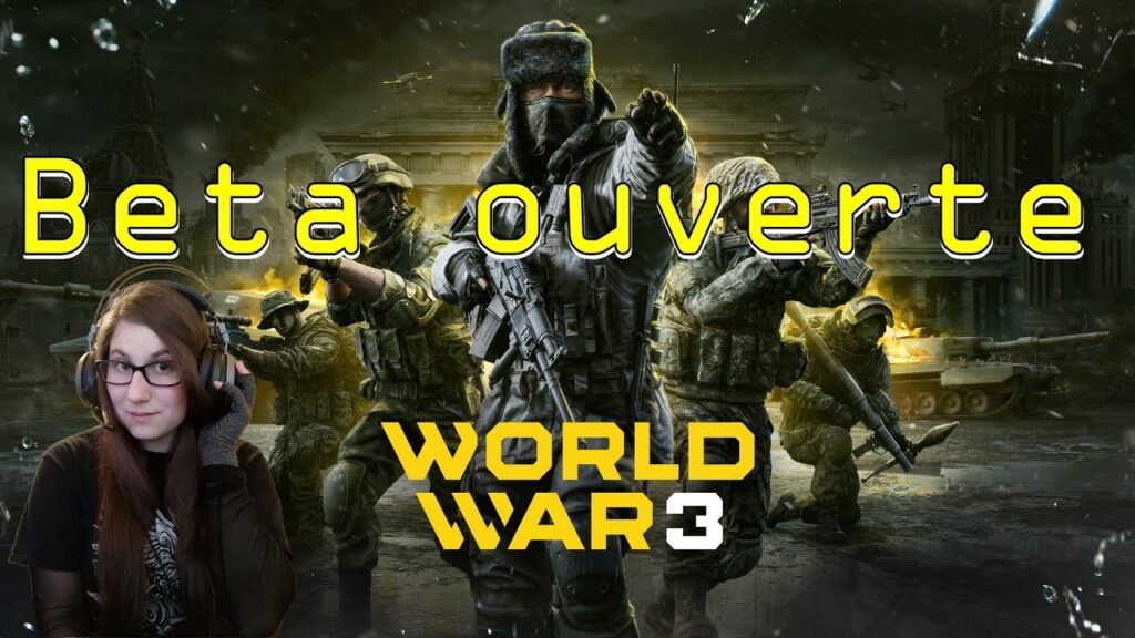 World War 3 : Une bêta gratuite plonge dans la Troisième Guerre Mondiale