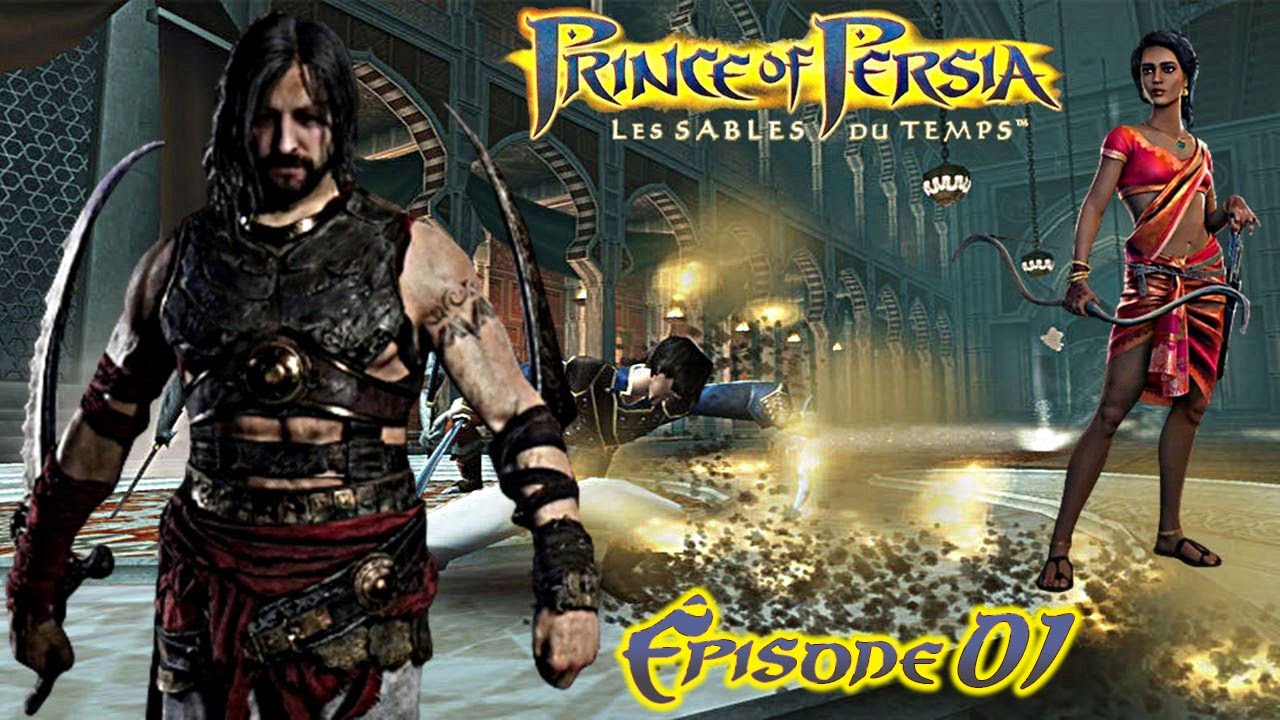 Prince of Persia : Les Sables du Temps – Épisode 01