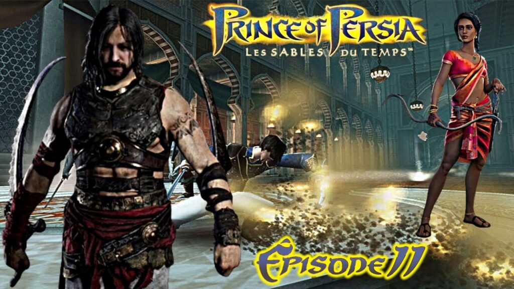 Prince of Persia ⏳ Les Sables du Temps ⏳ Épisode 11 : Résumé et Gameplay