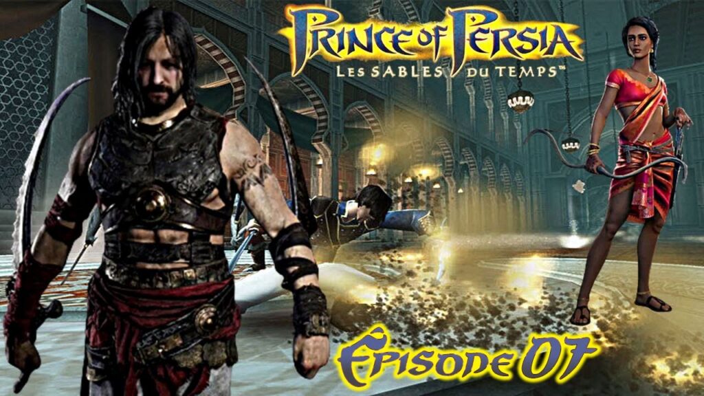 Prince of Persia ⏳ Les Sables du Temps ⏳ Épisode 07