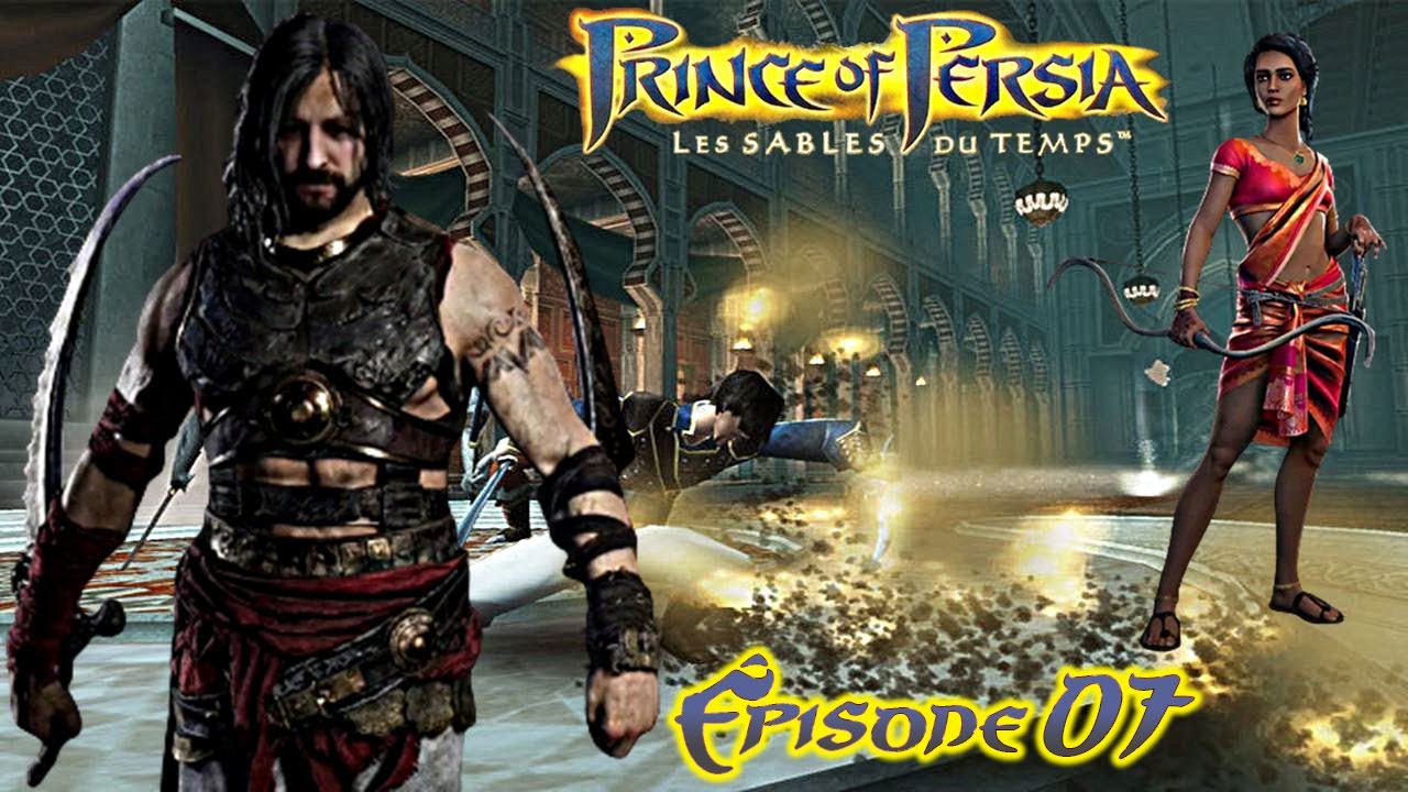 Prince of Persia ⏳ Les Sables du Temps ⏳ Épisode 07