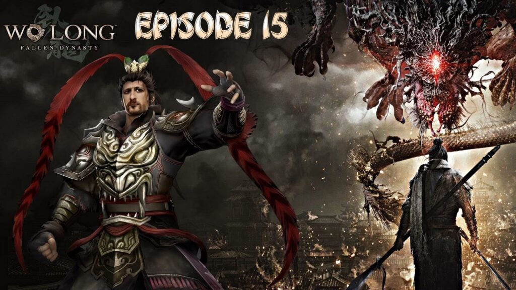 Wo Long : Épisode 15 - Dragon Ascendant