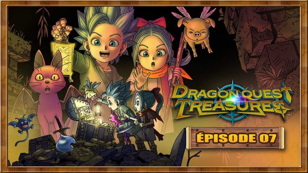 Dragon Quest Treasures - Épisode 07 : Fin de l'histoire