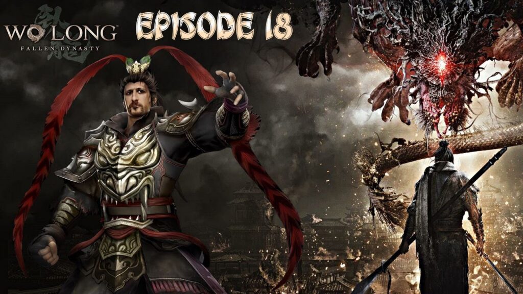 Wo Long : Épisode 18 - Dragon Ascendant