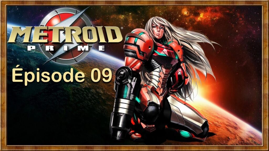 Metroid Prime - Épisode 09 [FIN] : Résumé et Gameplay