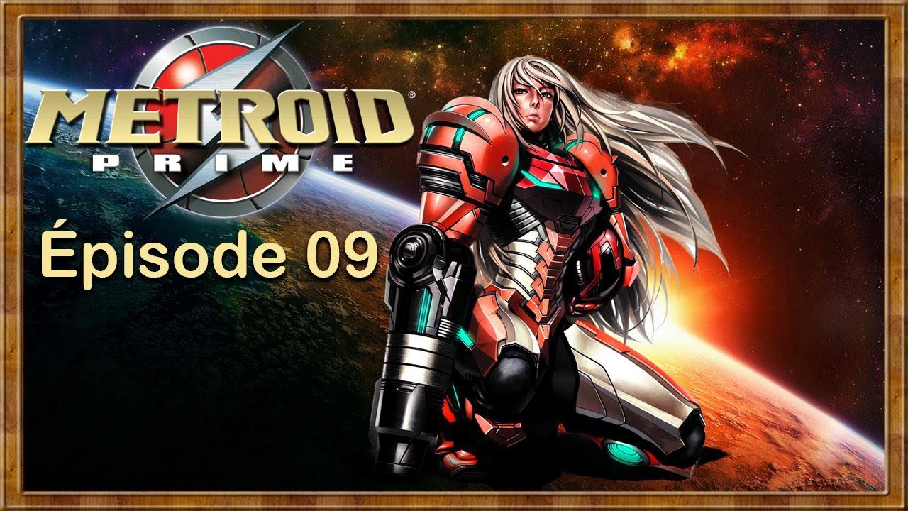 Metroid Prime – Épisode 09 [FIN] : Résumé et Gameplay