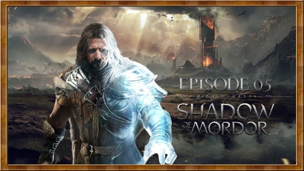 La Terre du Milieu : L'Ombre du Mordor - Épisode 05