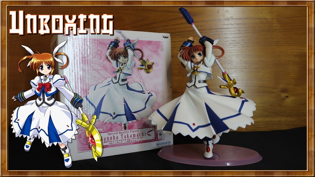 Unboxing Figurine Magical Girl Lyrical – Nanoha Takamachi