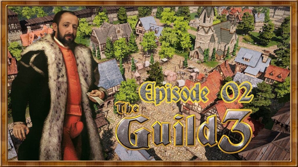Machinations Féodales : The Guild 3, une simulation économique et politique en 3D