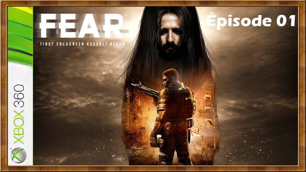 F.E.A.R : L'Affrontement avec l'Inconnu - Épisode 01