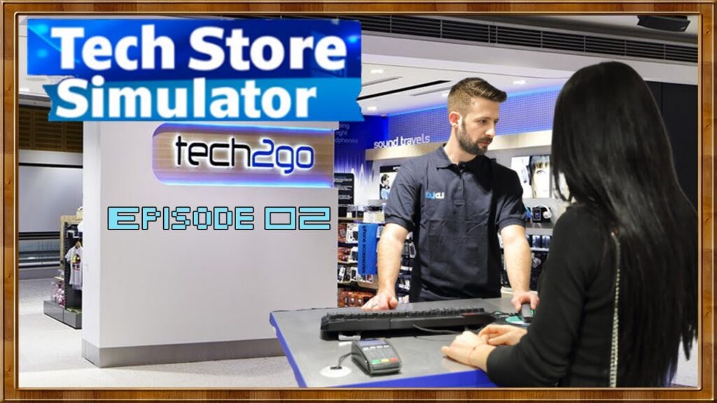 Tech Shop Simulator : Gérer un magasin d'électronique en simulation