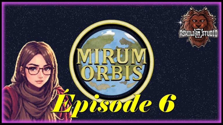 Mirum Orbis : Une nouvelle quête pour sauver le monde