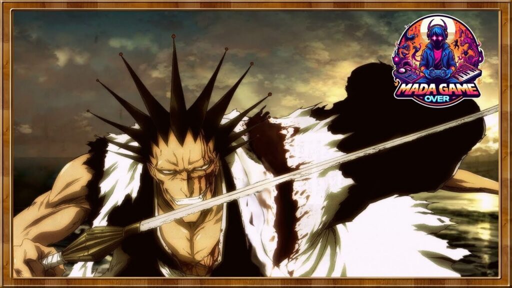 Zaraki Kenpachi : Chant de la Destruction - Mada Game Over Grooves