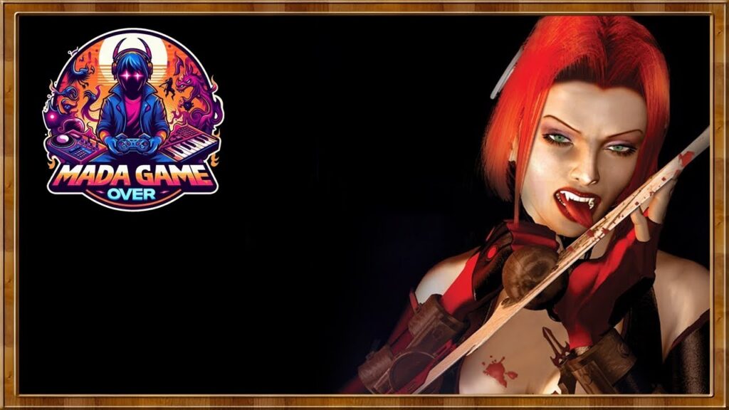 La Reine des Ténèbres 🎵 BloodRayne 🎵 Mada Game Over Grooves