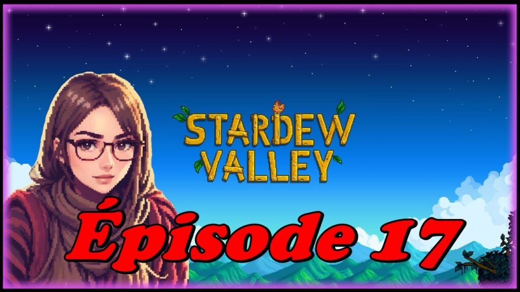 Stardew Valley : Optimisation du terrain et gestion de la ferme