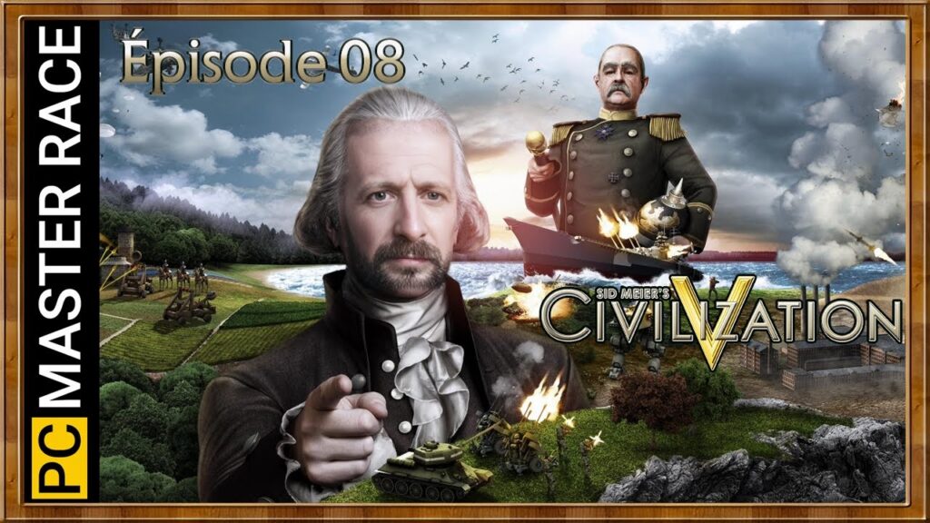 Dominez le monde avec Civilization 5 - Épisode 08