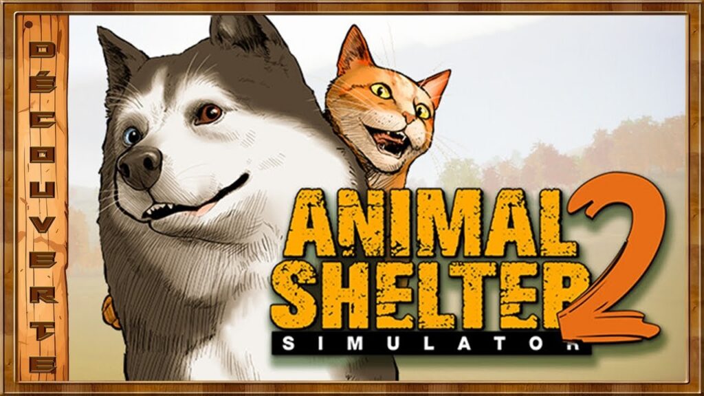 Animal Shelter 2 : Un refuge à la fois chaleureux et captivant