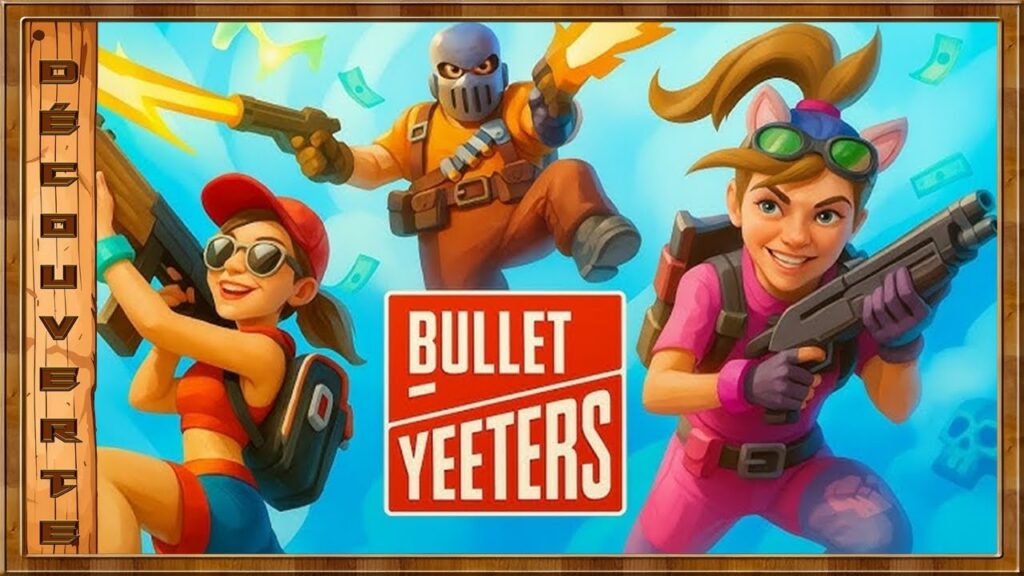 BULLET YEETERS : Test et Découverte