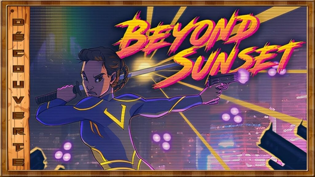 Beyond Sunset : un jeu de tir cyberpunk en première personne