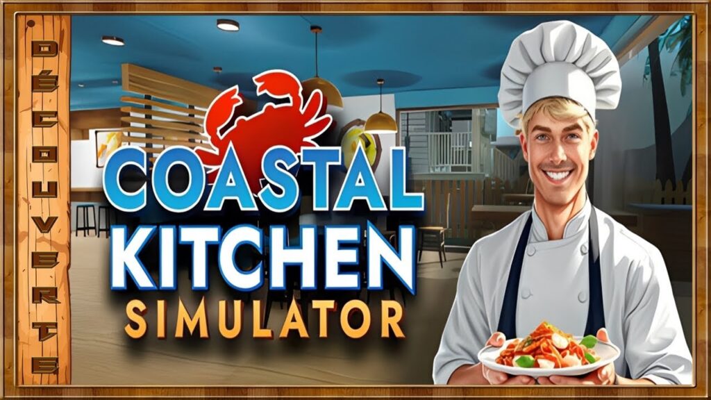 Coastal Kitchen Simulator : Un simulateur culinaire des fruits de mer