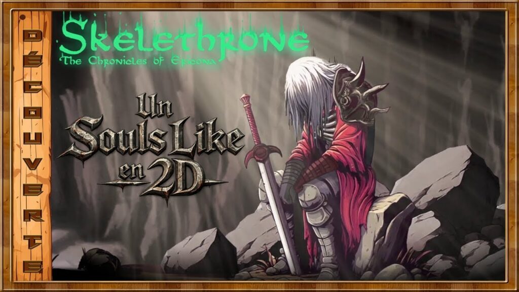 Skelethrone : Un Souls Like en 2D à découvrir
