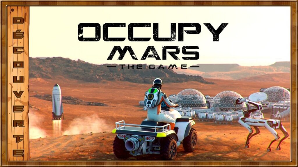 Occupy Mars: The Game - Découverte et gameplay