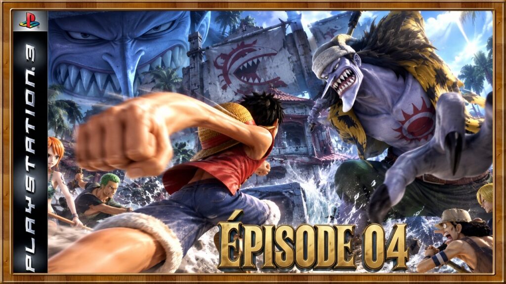 One Piece Pirate Warriors : Épisode 04 - La Créature Venue de la Route de Tous les Périls