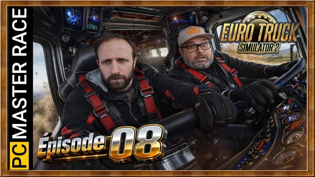 Euro Truck Legends : Duo de Choc - Épisode 08