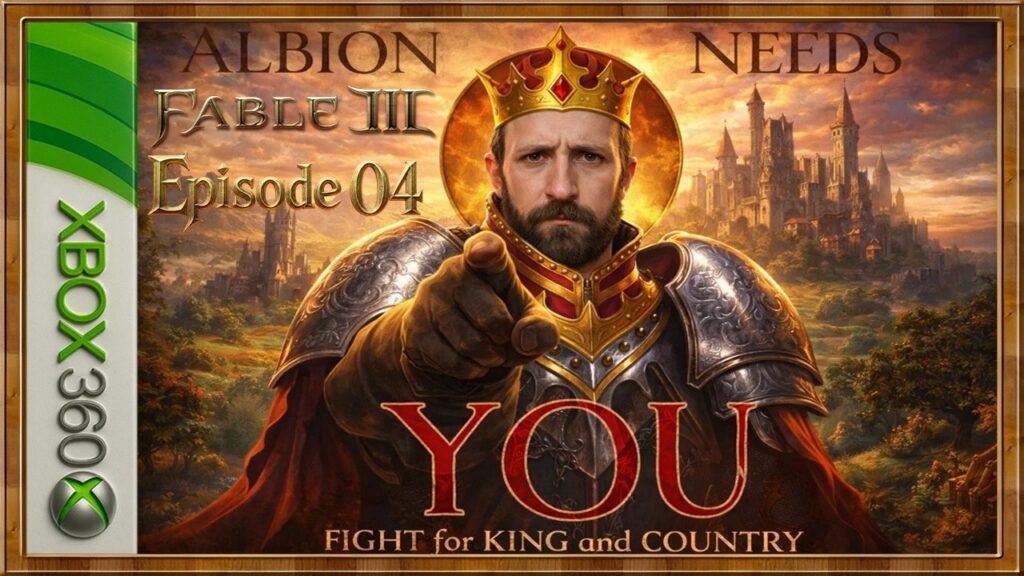 Fable 3 : Le Sang et la Couronne - Épisode 04