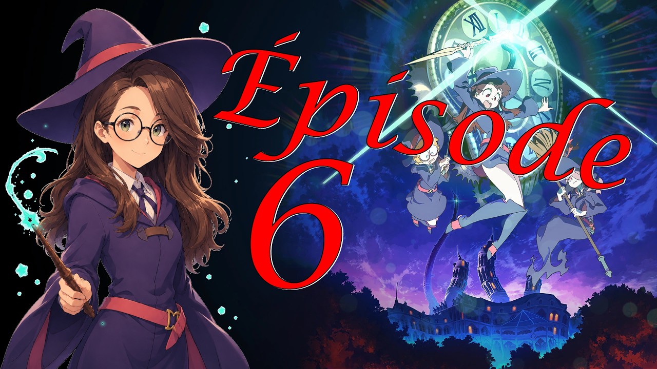 Little Witch Academia : Chamber of Time – Quêtes secondaires et mystères temporels