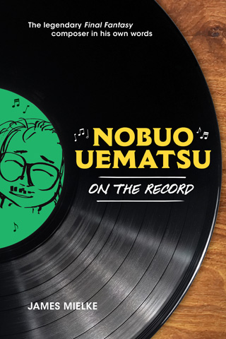 Nobuo Uematsu: On the Record